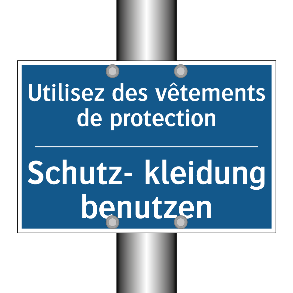 Schutz- kleidung benutzen - Utilisez des vêtements de protection /.../