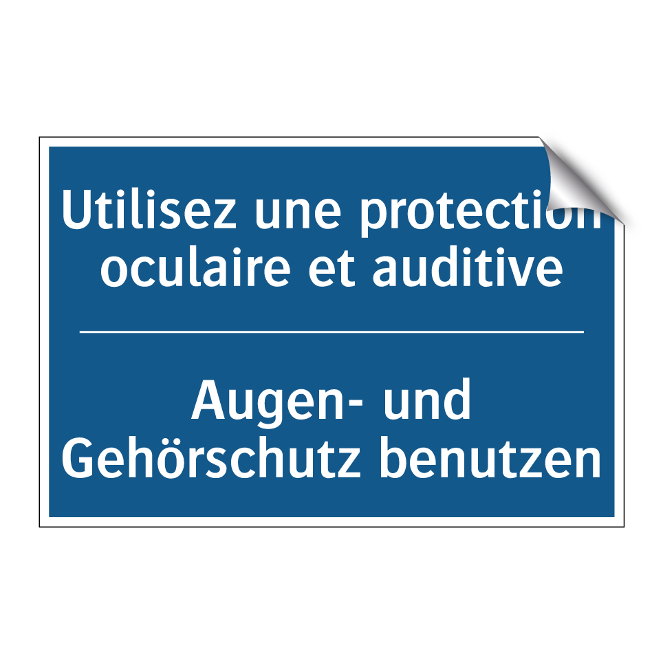 Augen- und Gehörschutz benutzen /.../ - Utilisez une protection oculaire  /.../
