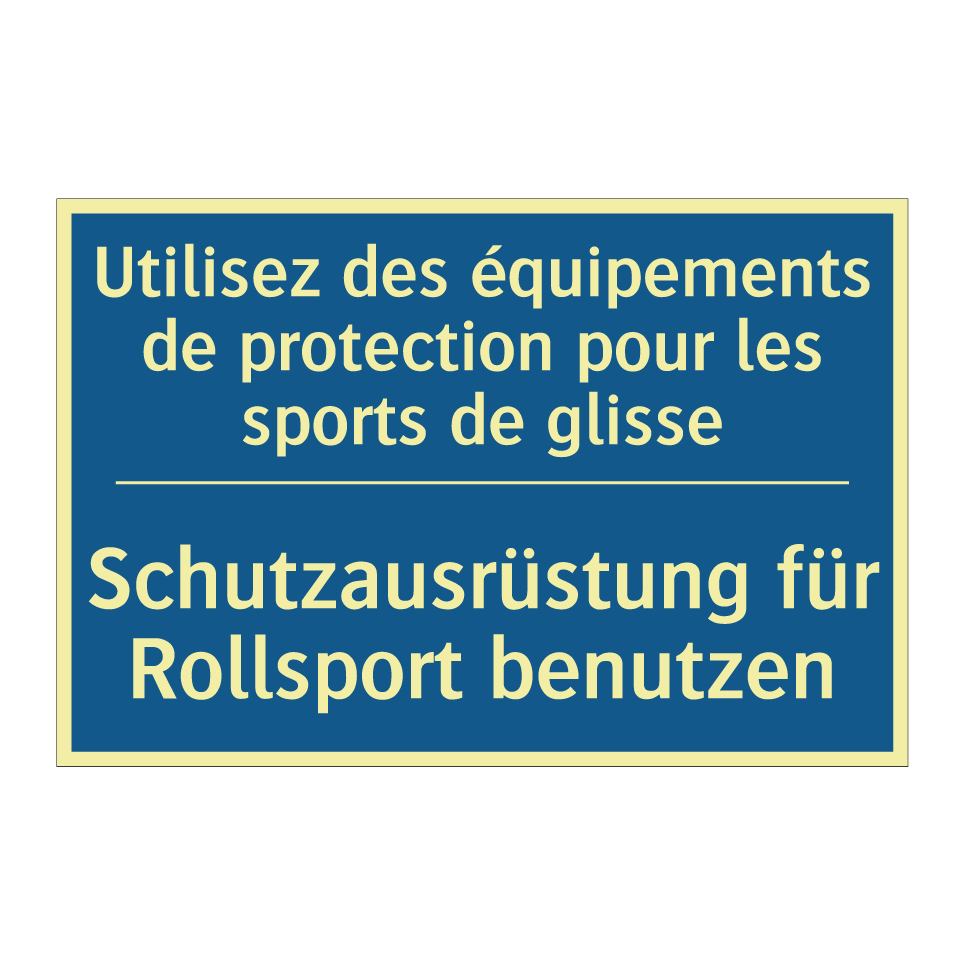 Schutzausrüstung für Rollsport  /.../ - Utilisez des équipements de protection  /.../