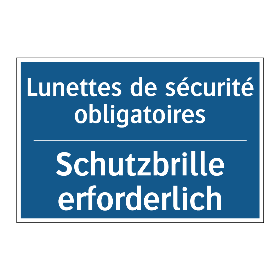 Schutzbrille erforderlich - Lunettes de sécurité obligatoires /.../