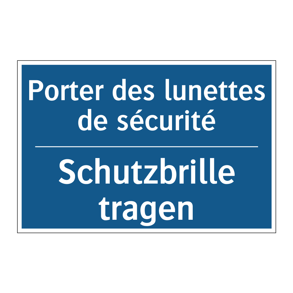 Schutzbrille tragen - Porter des lunettes de sécurité /.../