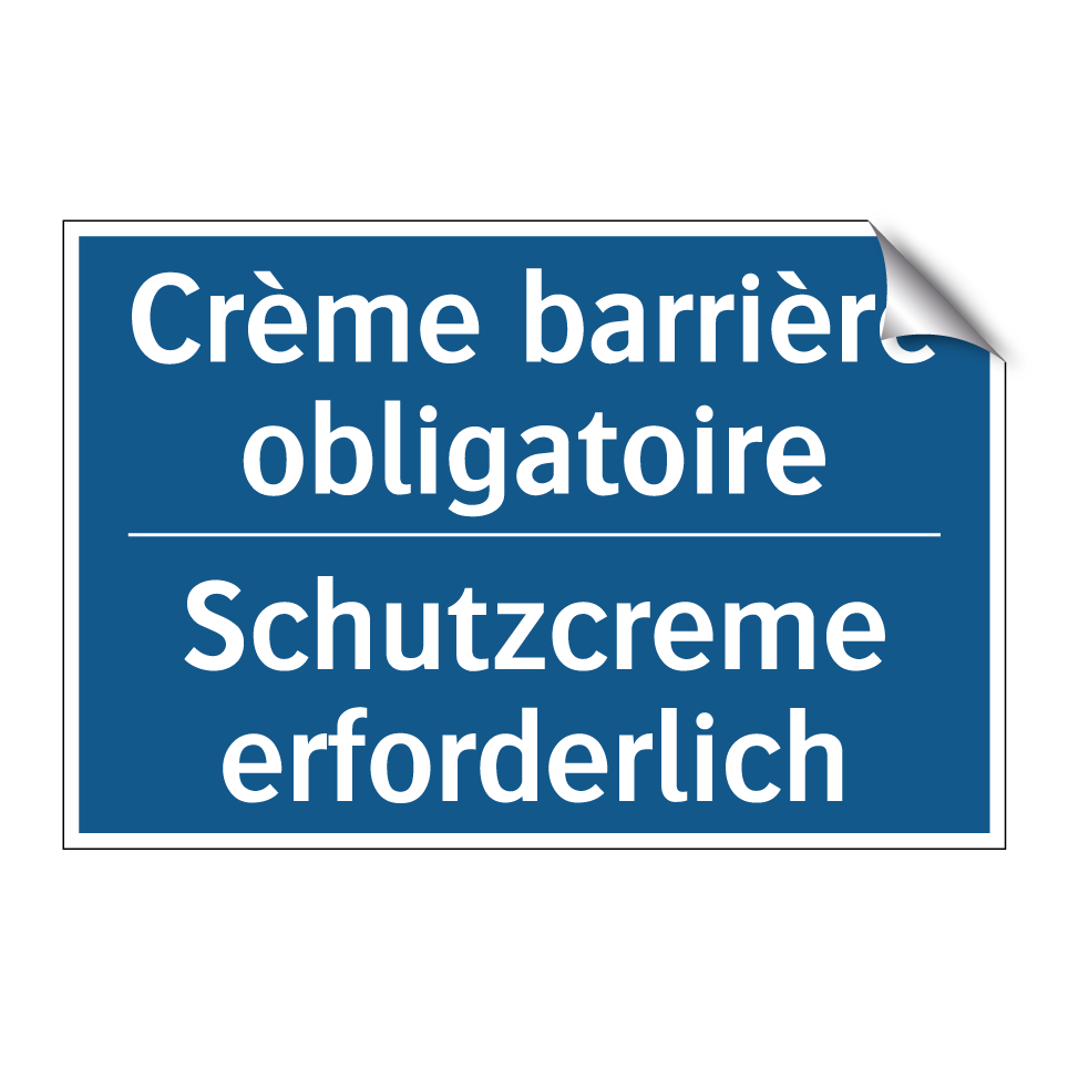 Schutzcreme erforderlich - Crème barrière obligatoire