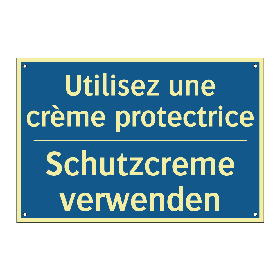 Schutzcreme verwenden - Utilisez une crème protectrice