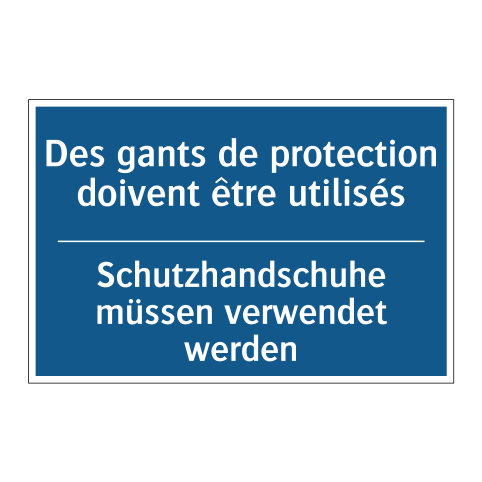 Schutzhandschuhe müssen verwendet  /.../ - Des gants de protection doivent  /.../