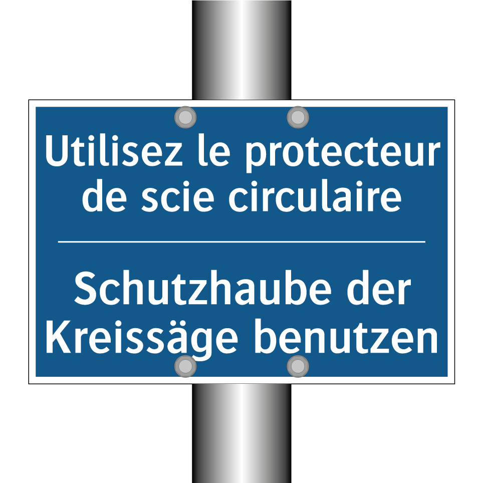 Schutzhaube der Kreissäge benutzen /.../ - Utilisez le protecteur de scie  /.../