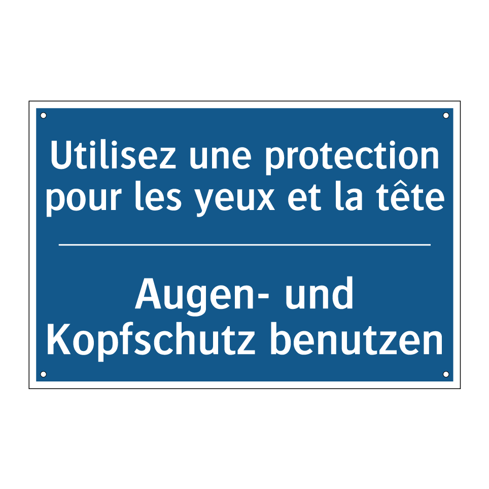 Augen- und Kopfschutz benutzen - Utilisez une protection pour les  /.../