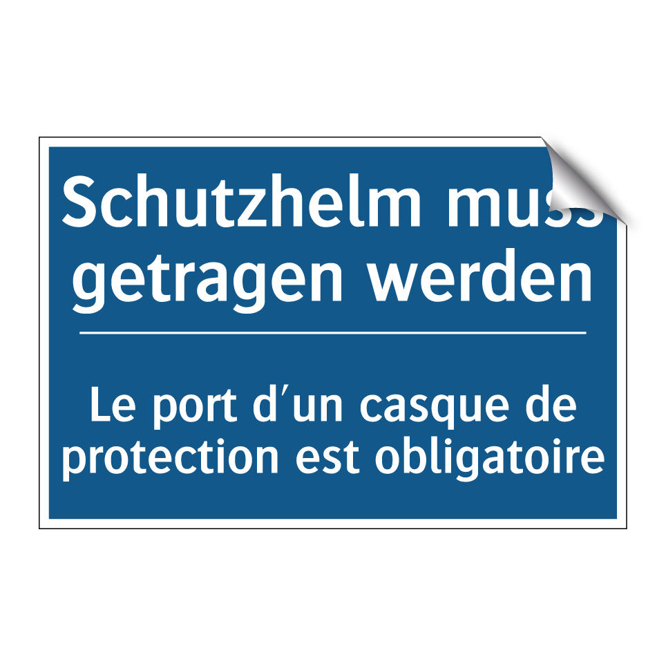 Schutzhelm muss getragen werden /.../ - Le port d'un casque de protection  /.../