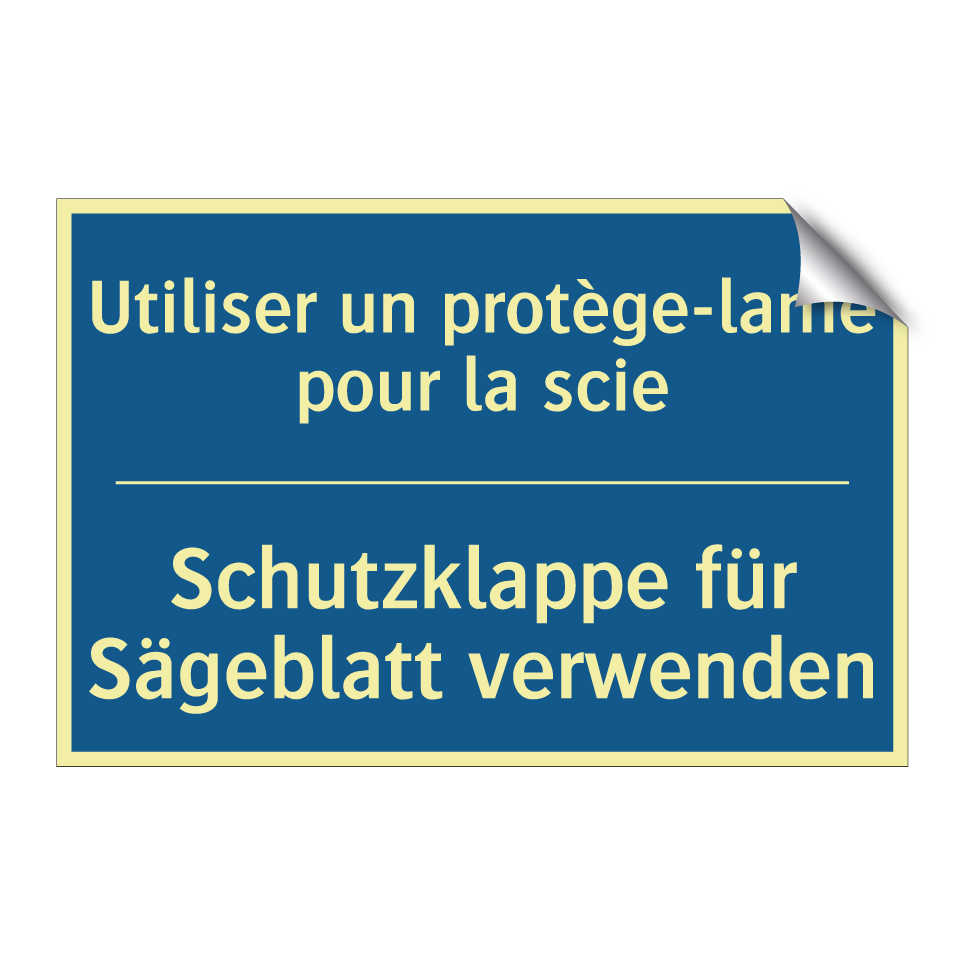 Schutzklappe für Sägeblatt verwenden /.../ - Utiliser un protège-lame pour  /.../