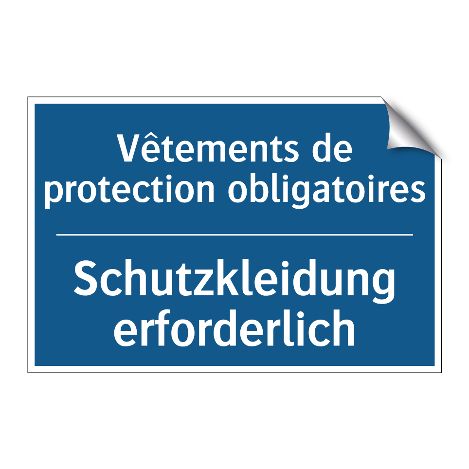 Schutzkleidung erforderlich - Vêtements de protection obligatoires /.../