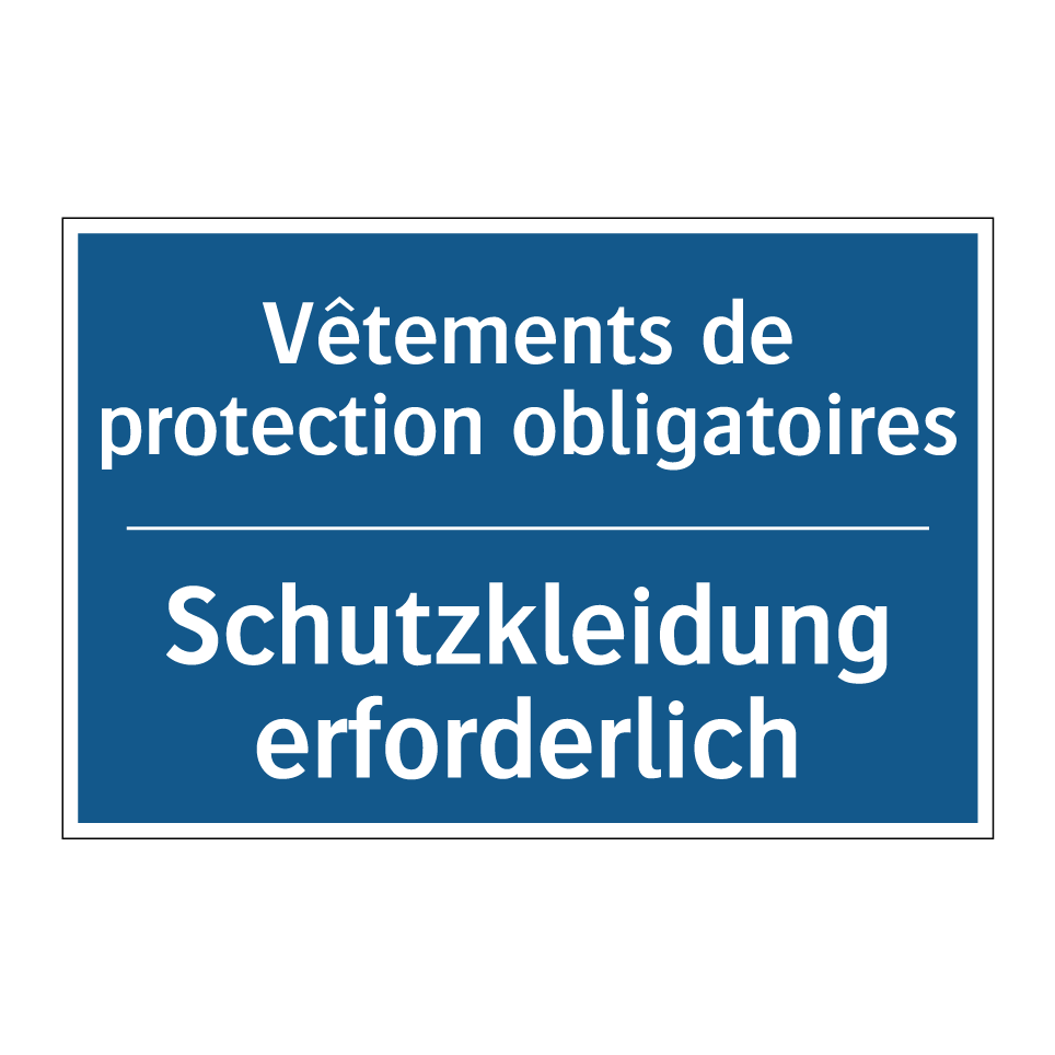 Schutzkleidung erforderlich - Vêtements de protection obligatoires /.../