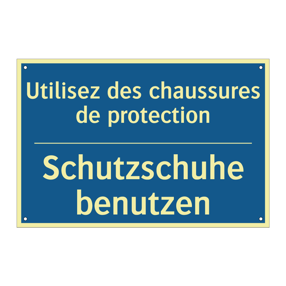 Schutzschuhe benutzen - Utilisez des chaussures de protection /.../
