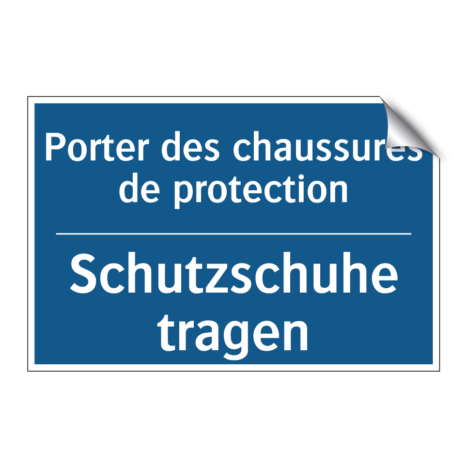 Schutzschuhe tragen - Porter des chaussures de protection /.../