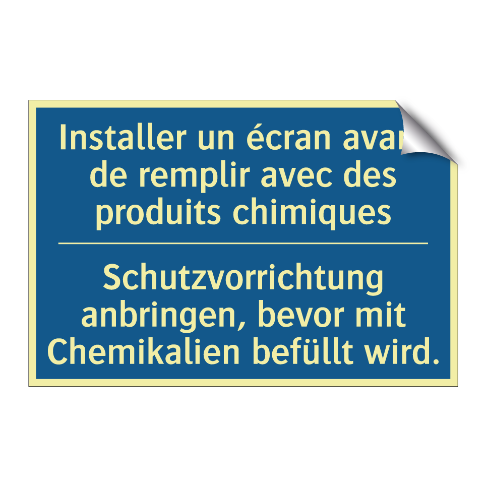 Schutzvorrichtung anbringen, bevor  /.../ - Installer un écran avant de remplir  /.../