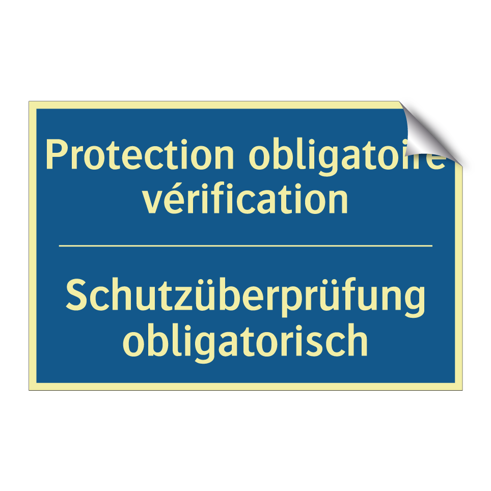 Schutzüberprüfung obligatorisch /.../ - Protection obligatoire vérification /.../