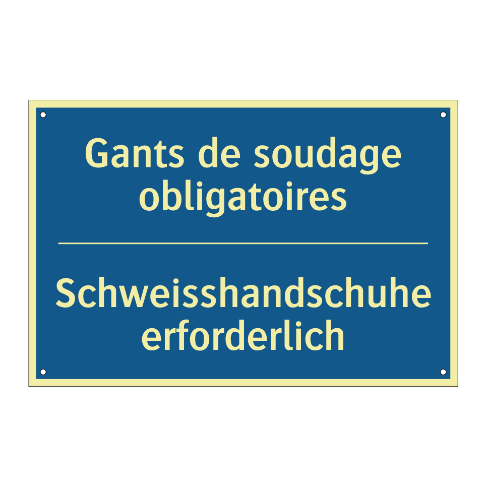 Schweisshandschuhe erforderlich /.../ - Gants de soudage obligatoires