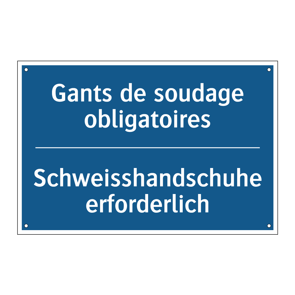 Schweisshandschuhe erforderlich /.../ - Gants de soudage obligatoires