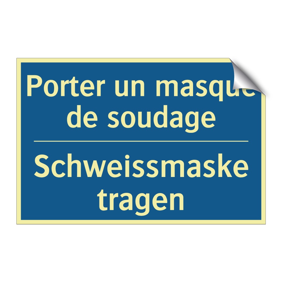 Schweissmaske tragen - Porter un masque de soudage