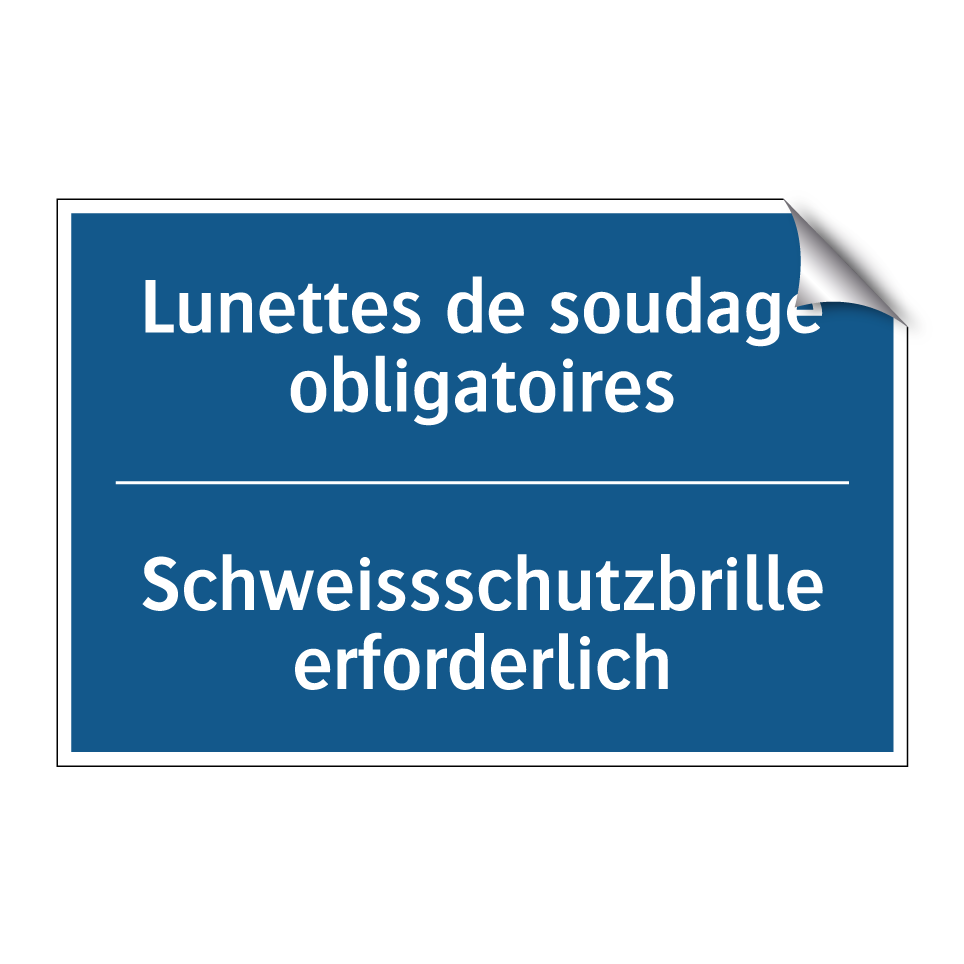 Schweissschutzbrille erforderlich /.../ - Lunettes de soudage obligatoires /.../