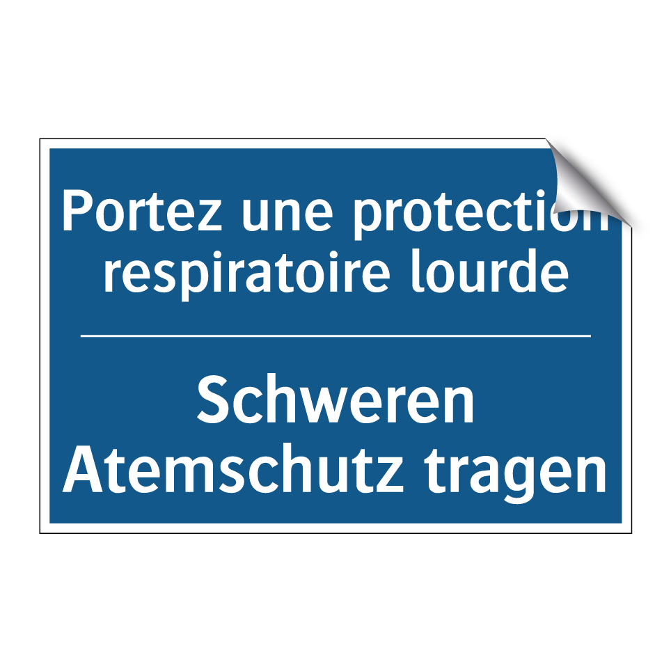 Schweren Atemschutz tragen - Portez une protection respiratoire  /.../