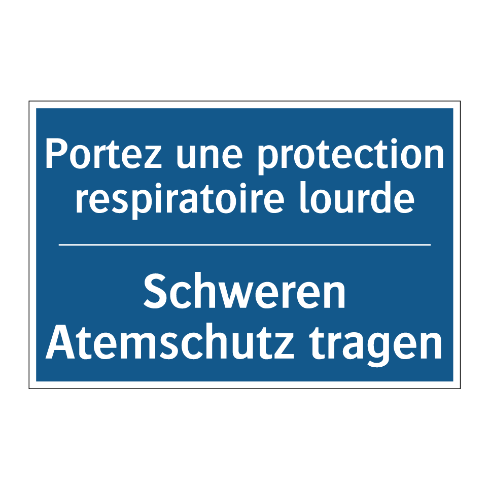 Schweren Atemschutz tragen - Portez une protection respiratoire  /.../