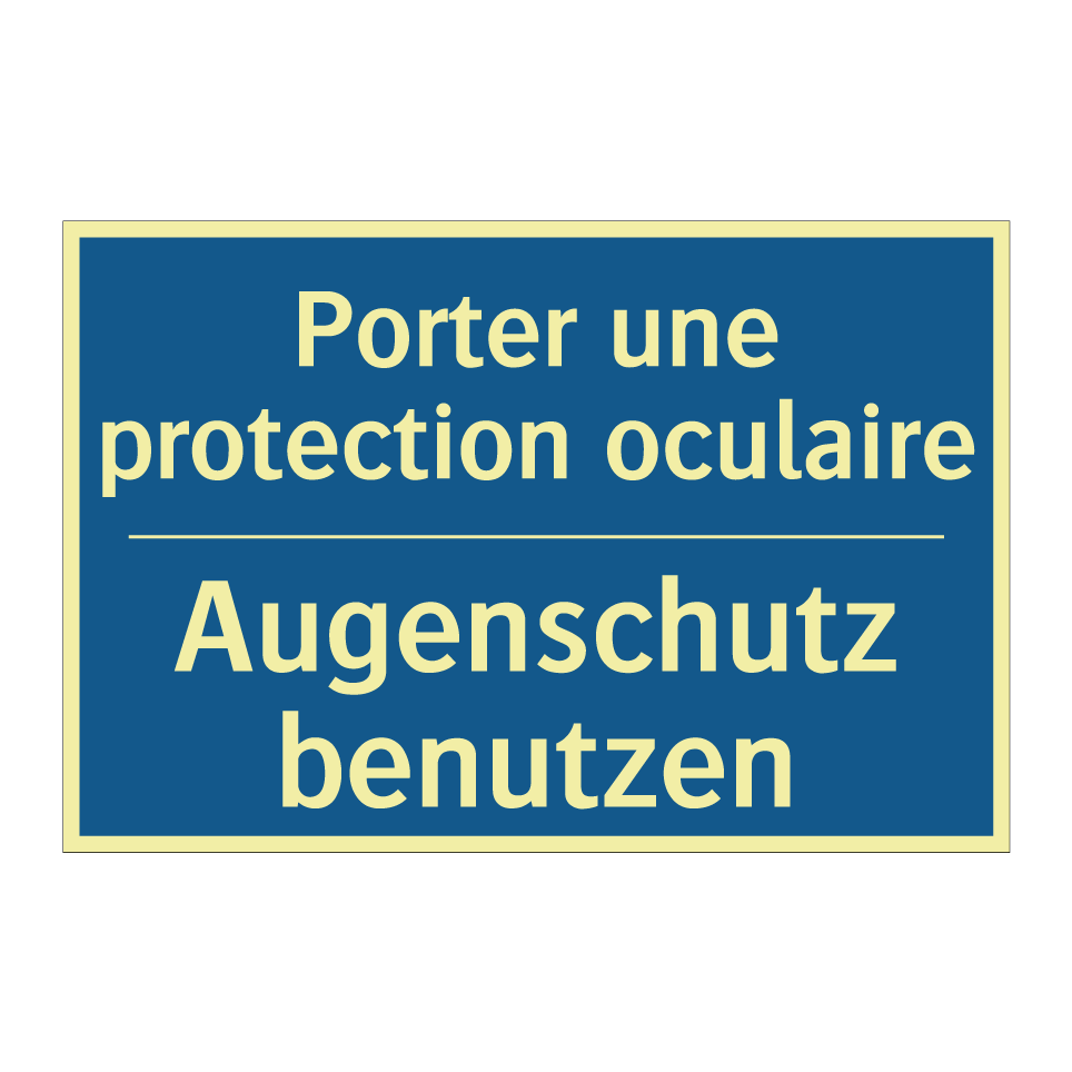 Augenschutz benutzen - Porter une protection oculaire