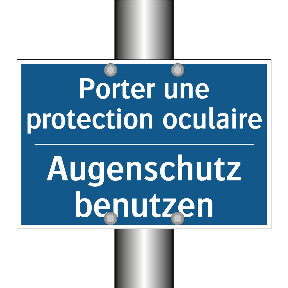 Augenschutz benutzen - Porter une protection oculaire