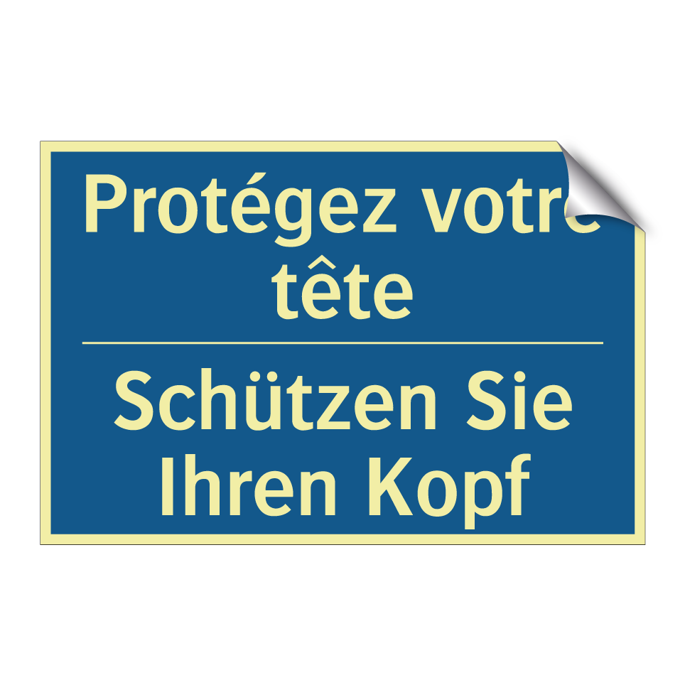 Schützen Sie Ihren Kopf - Protégez votre tête