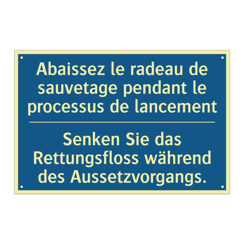Senken Sie das Rettungsfloss während  /.../ - Abaissez le radeau de sauvetage  /.../