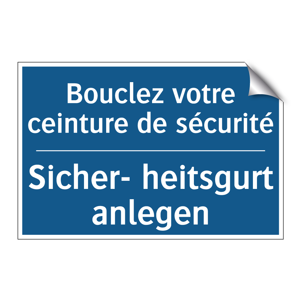 Sicher- heitsgurt anlegen - Bouclez votre ceinture de sécurité /.../