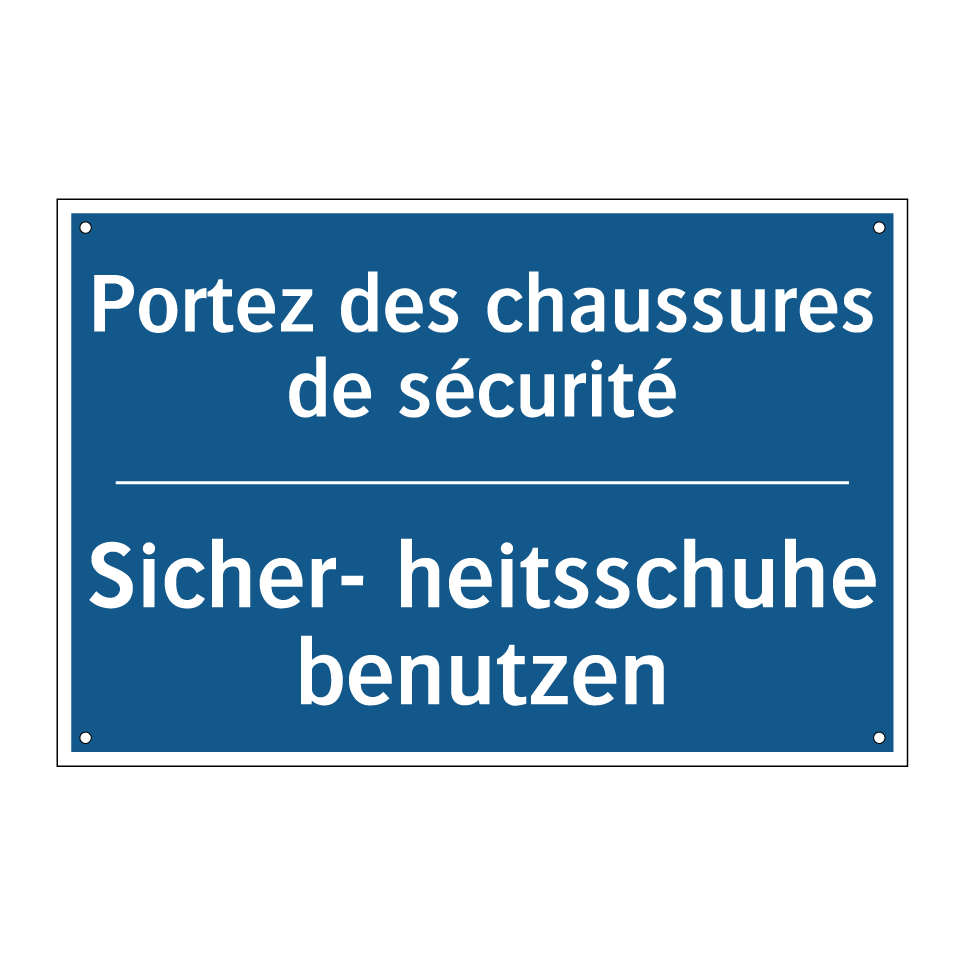 Sicher- heitsschuhe benutzen - Portez des chaussures de sécurité /.../