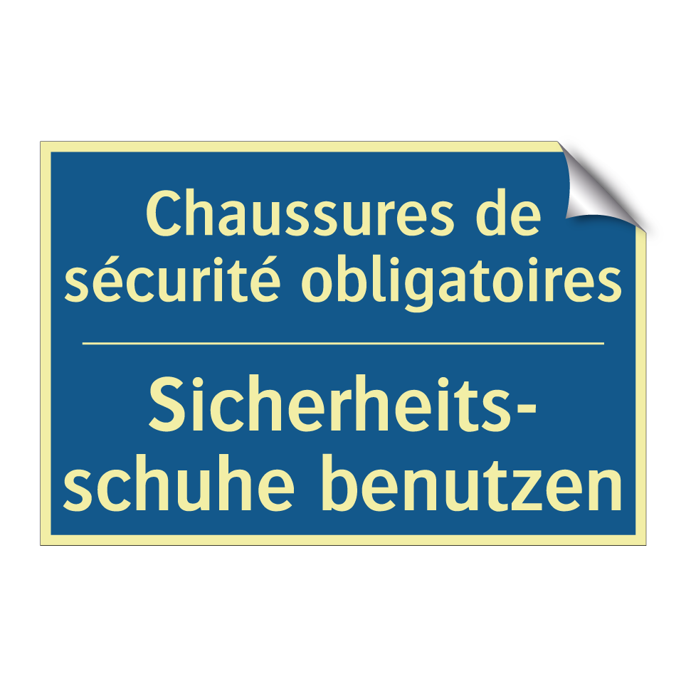 Sicherheits- schuhe benutzen - Chaussures de sécurité obligatoires /.../