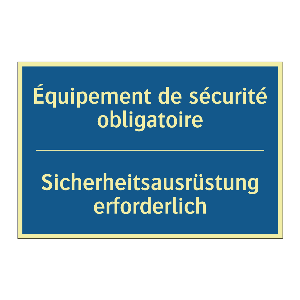 Sicherheitsausrüstung erforderlich /.../ - Équipement de sécurité obligatoire /.../