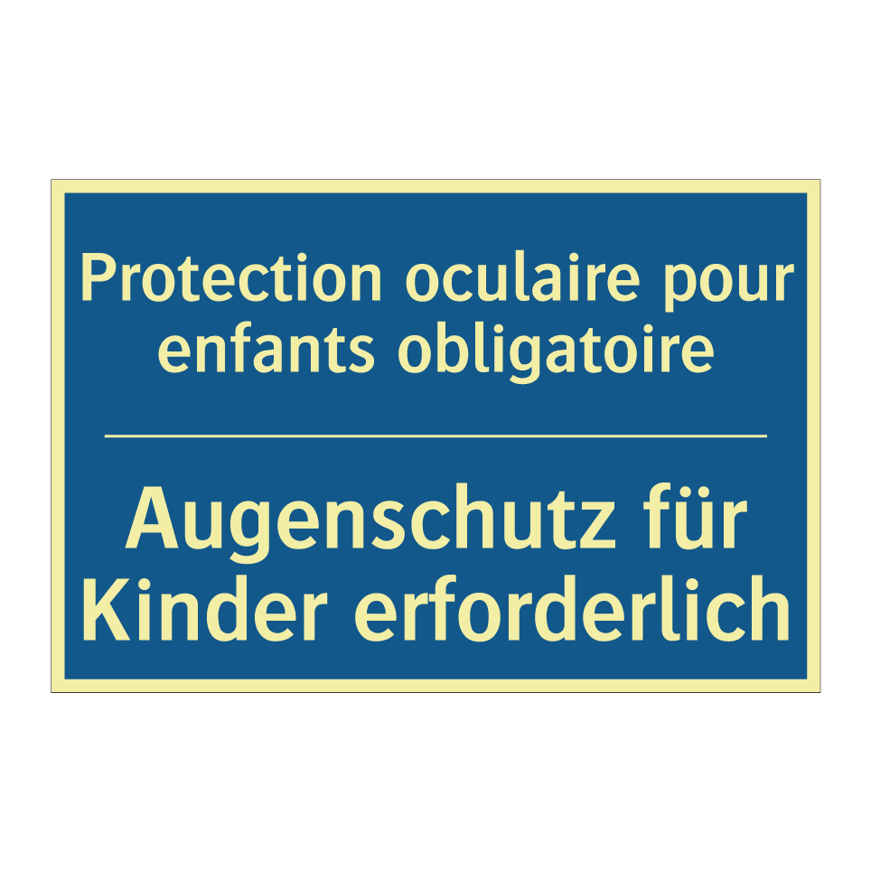 Augenschutz für Kinder erforderlich /.../ - Protection oculaire pour enfants  /.../