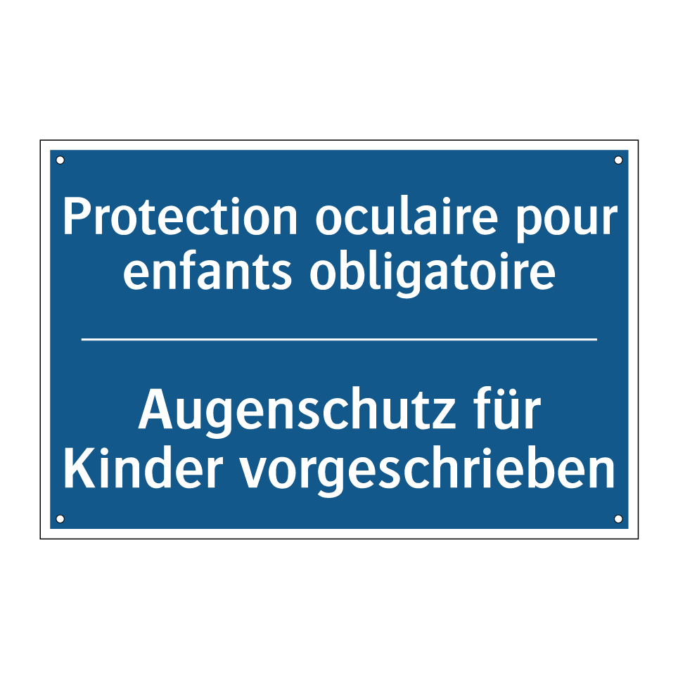 Augenschutz für Kinder vorgeschrieben /.../ - Protection oculaire pour enfants  /.../