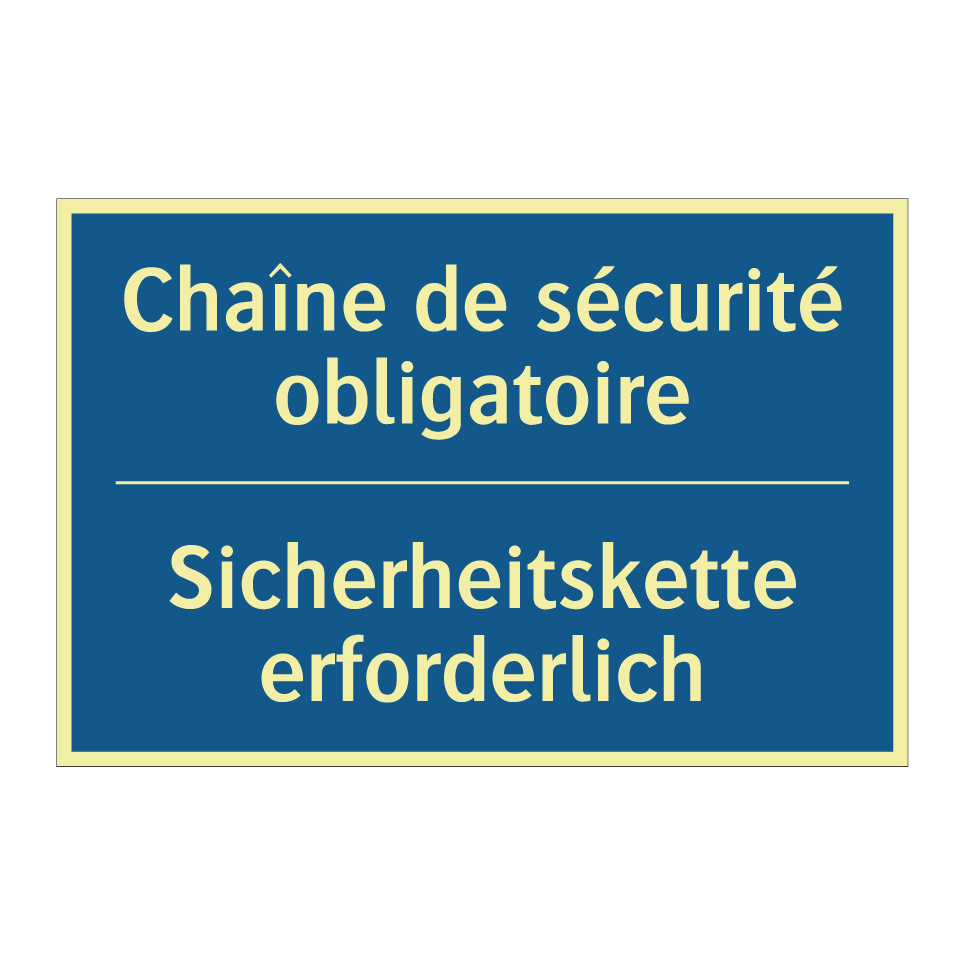 Sicherheitskette erforderlich - Chaîne de sécurité obligatoire