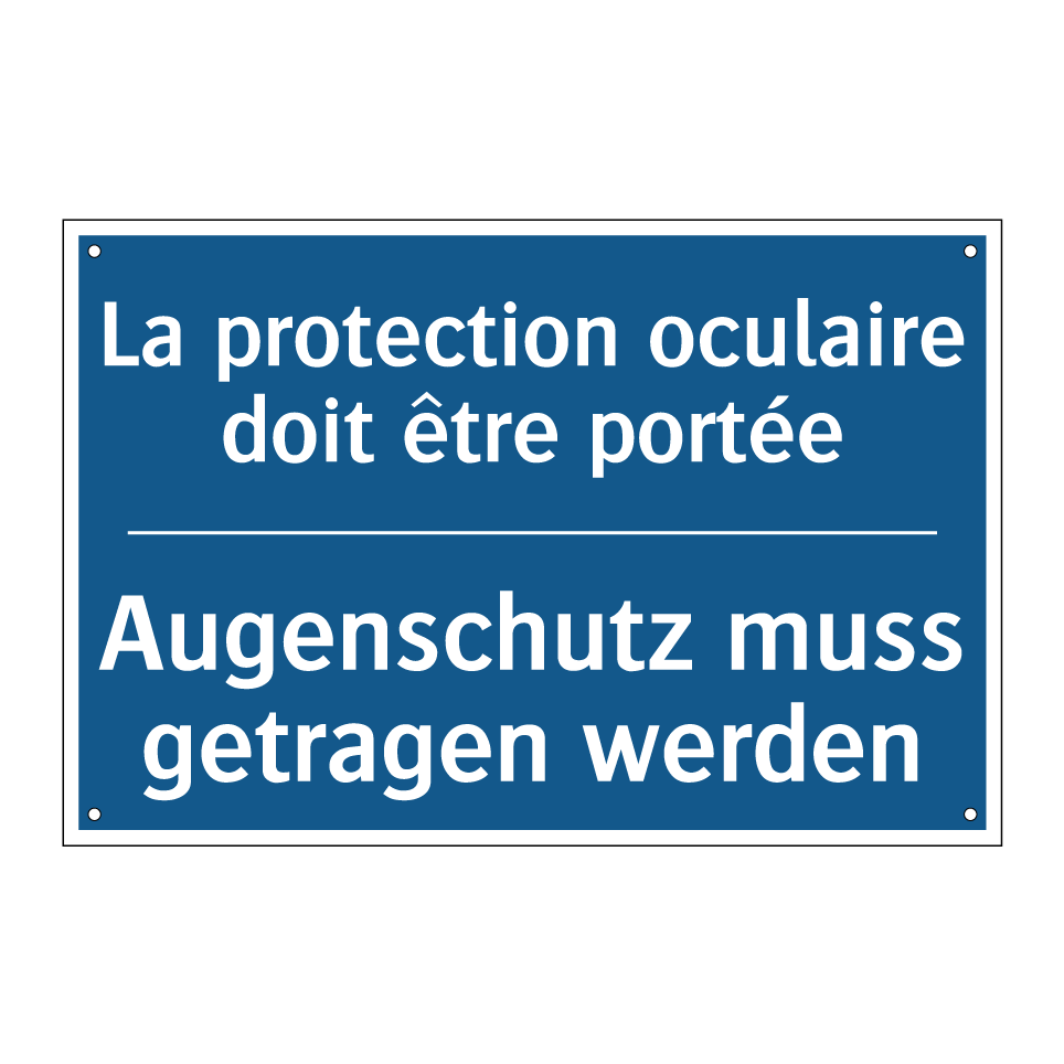 Augenschutz muss getragen werden /.../ - La protection oculaire doit être  /.../