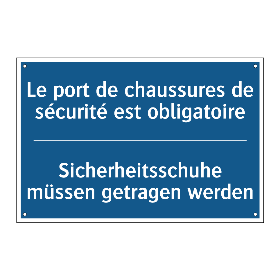 Sicherheitsschuhe müssen getragen  /.../ - Le port de chaussures de sécurité  /.../