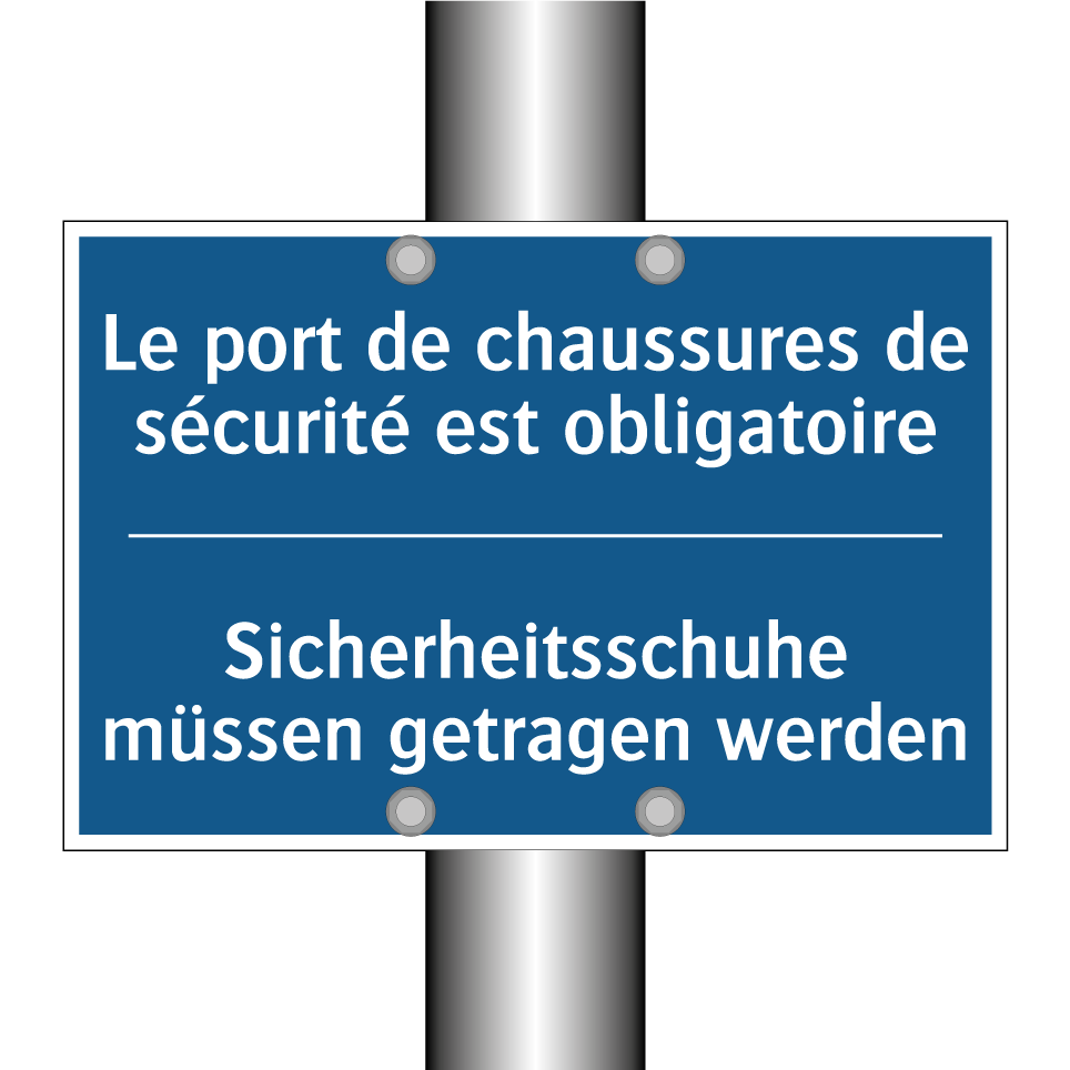 Sicherheitsschuhe müssen getragen  /.../ - Le port de chaussures de sécurité  /.../