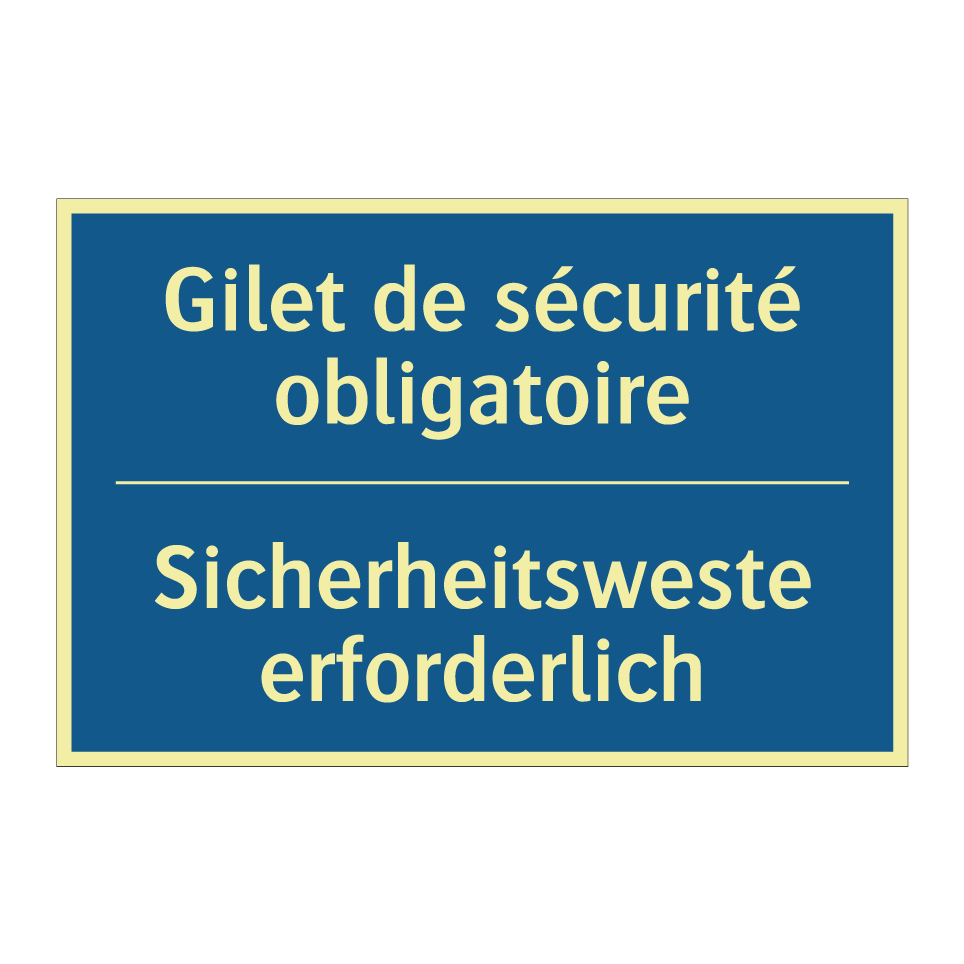 Sicherheitsweste erforderlich - Gilet de sécurité obligatoire