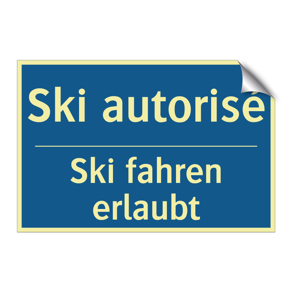 Ski fahren erlaubt - Ski autorisé