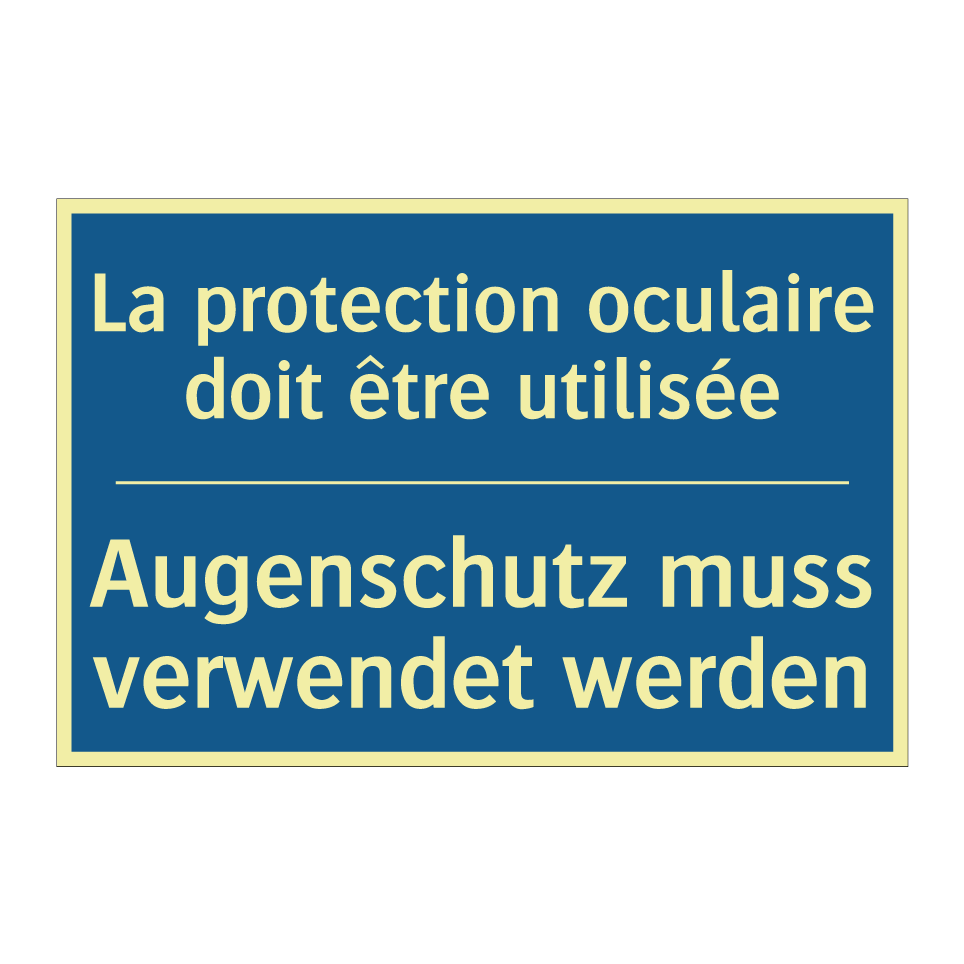 Augenschutz muss verwendet werden /.../ - La protection oculaire doit être  /.../
