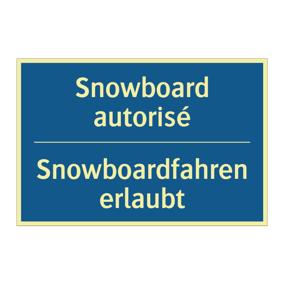 Snowboardfahren erlaubt - Snowboard autorisé