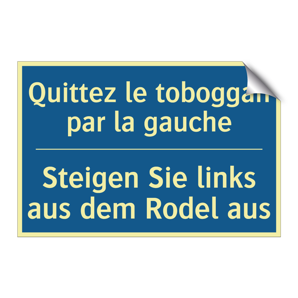 Steigen Sie links aus dem Rodel  /.../ - Quittez le toboggan par la gauche /.../