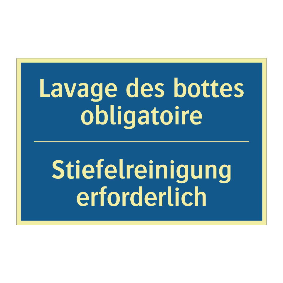 Stiefelreinigung erforderlich - Lavage des bottes obligatoire