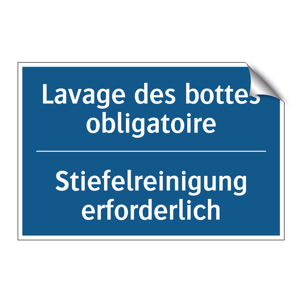 Stiefelreinigung erforderlich - Lavage des bottes obligatoire