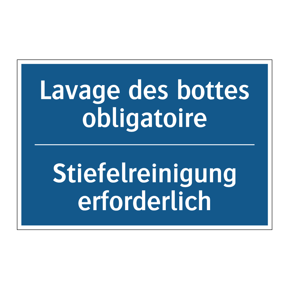Stiefelreinigung erforderlich - Lavage des bottes obligatoire