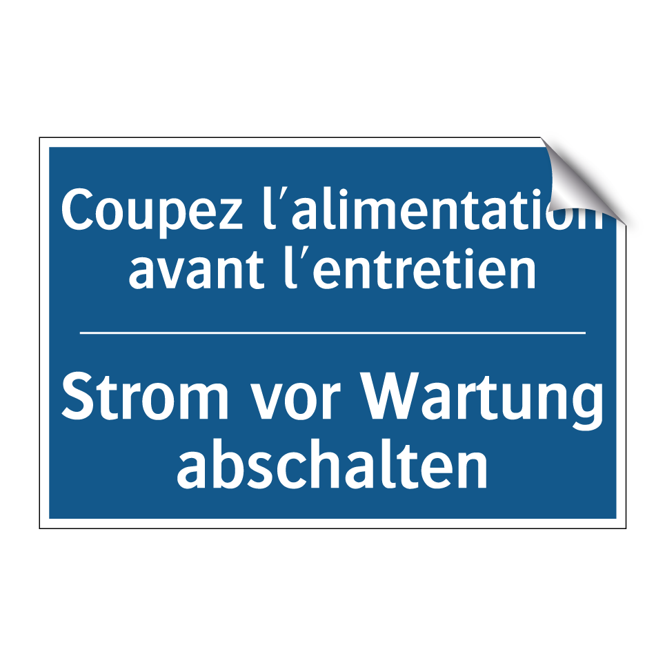 Strom vor Wartung abschalten - Coupez l'alimentation avant l'entretien /.../