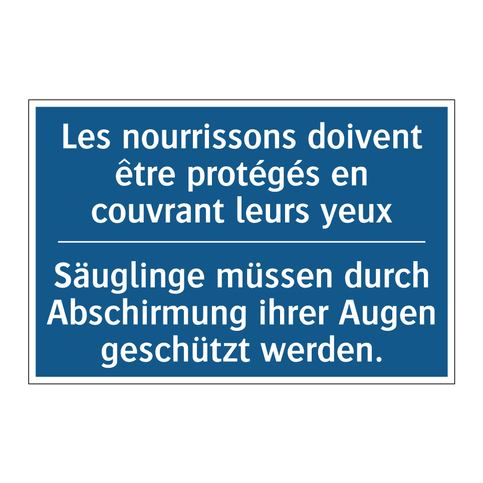 Säuglinge müssen durch Abschirmung  /.../ - Les nourrissons doivent être protégés  /.../