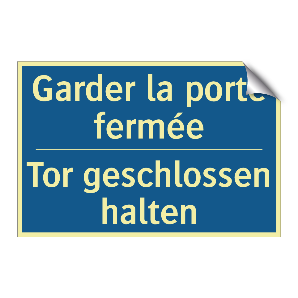 Tor geschlossen halten - Garder la porte fermée