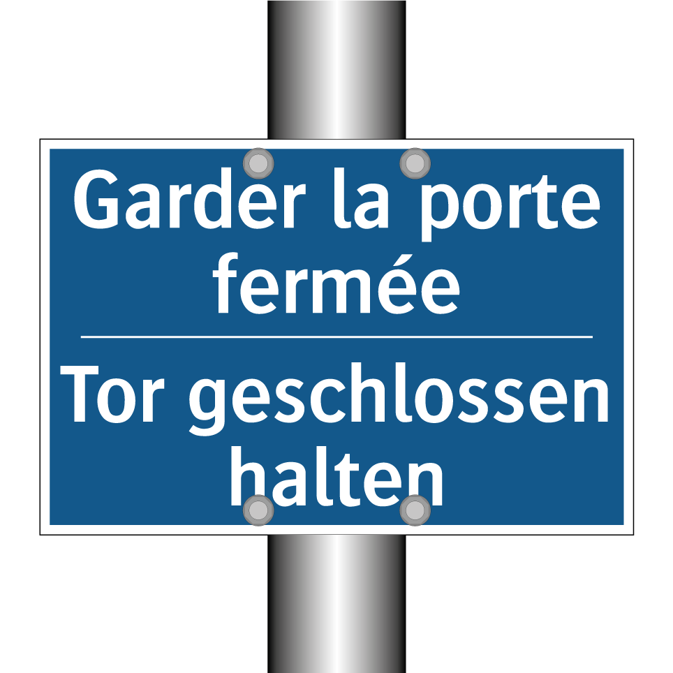 Tor geschlossen halten - Garder la porte fermée